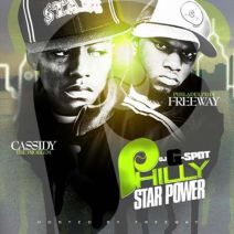 DJ G-Spot , Cassidy & Freeway - Philly Star Power
